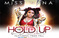 Miss-Nana-ft.-Meek-Mill-Hold-Up