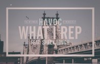 Havoc – What I Rep Feat. Sheek Louch