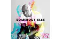 Rico Love – Somebody Else (prod. Jake One)