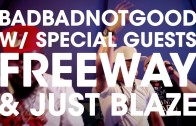 Freeway x BADBADNOTGOOD x Just Blaze – What We Do (Live at SXSW)
