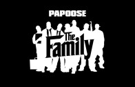 Papoose – The Family