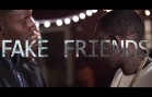 Kidd Kidd – Fake Friends (official video)