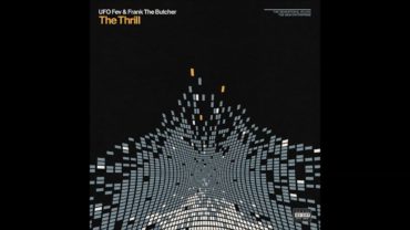 UFO Fev & Frank The Butcher – The Thrill (EP)